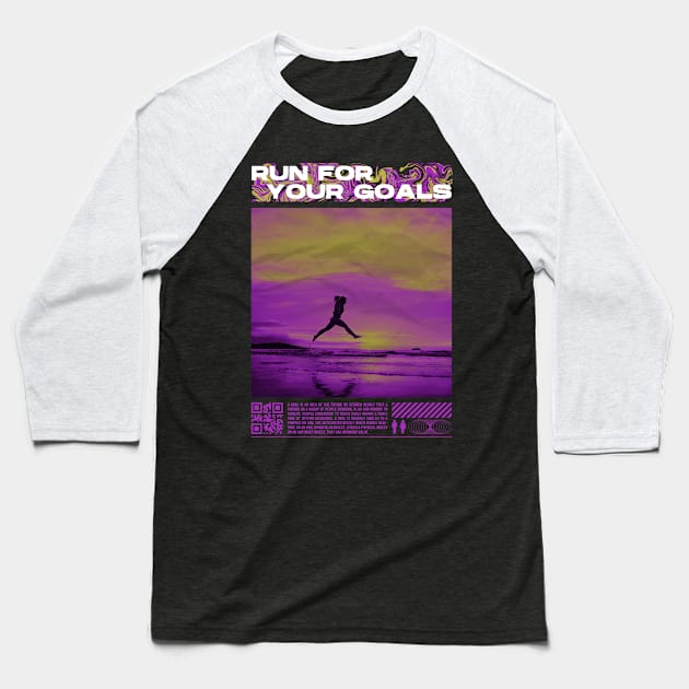 Run for Your Goals - Streetwear Baseball T-Shirt by Aanmah Shop